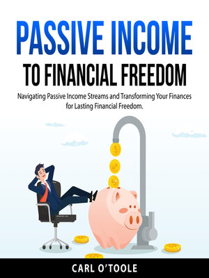 cover image of Passive Income to Financial Freedom